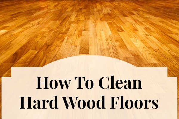 How To Clean Hard Wood Floors Home Ec101, Unsealed Hardwood Floor Mop