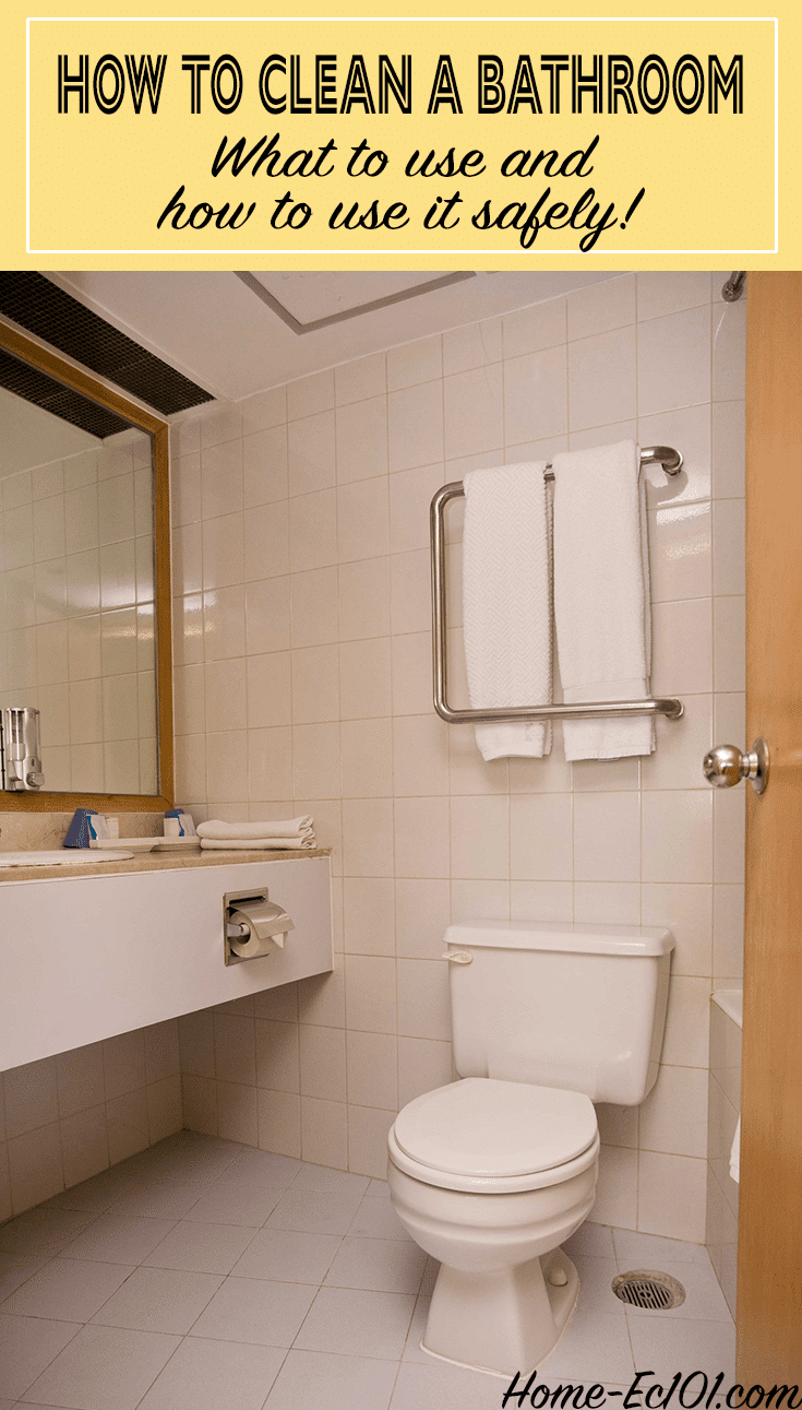 How to clean a bathroom, thoroughly and safely